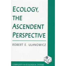 Ecology, the Ascendent Perspective