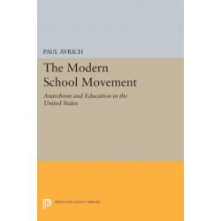 The Modern School Movement: Anarchism and Education in the United States