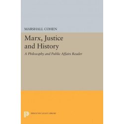 Marx, Justice and History: A Philosophy and Public Affairs Reader