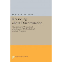 Reasoning about Discrimination: The Analysis of Professional and Executive Work in Federal Antibias Programs
