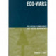 Eco-Wars: Political Campaigns and Social Movements
