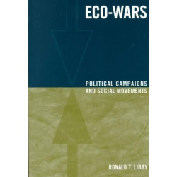 Eco-Wars: Political Campaigns and Social Movements