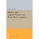 Money and Capital Markets in Postbellum America
