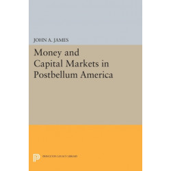 Money and Capital Markets in Postbellum America