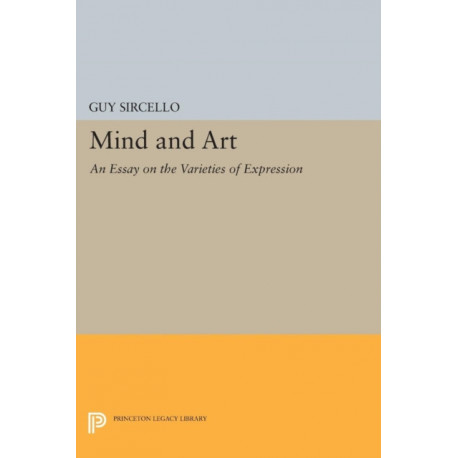 Mind and Art: An Essay on the Varieties of Expression