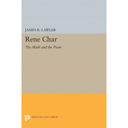 Rene Char: The Myth and the Poem
