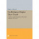 No Religion Higher Than Truth: A History of the Theosophical Movement in Russia, 1875-1922