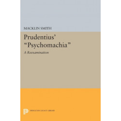 Prudentius' Psychomachia: A Reexamination