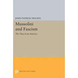 Mussolini and Fascism: The View from America