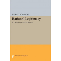 Rational Legitimacy: A Theory of Political Support