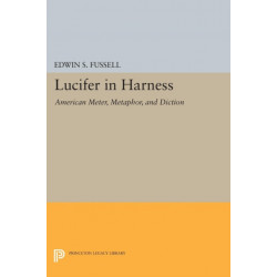 Lucifer in Harness: American Meter, Metaphor, and Diction
