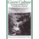 Green Culture: Environmental Rhetoric in Contemporary America