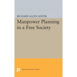 Manpower Planning in a Free Society