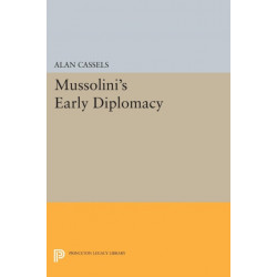 Mussolini's Early Diplomacy