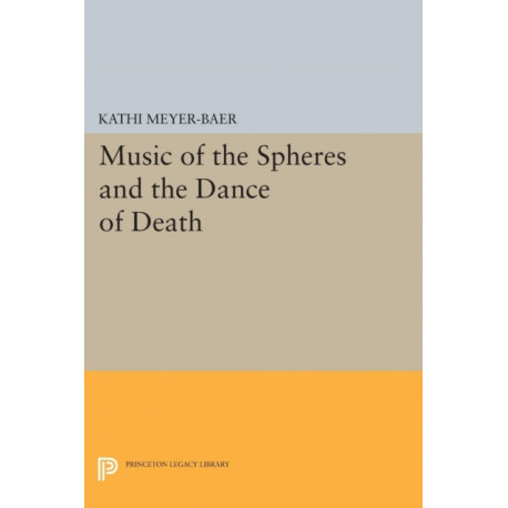 Music of the Spheres and the Dance of Death: Studies in Musical Iconology