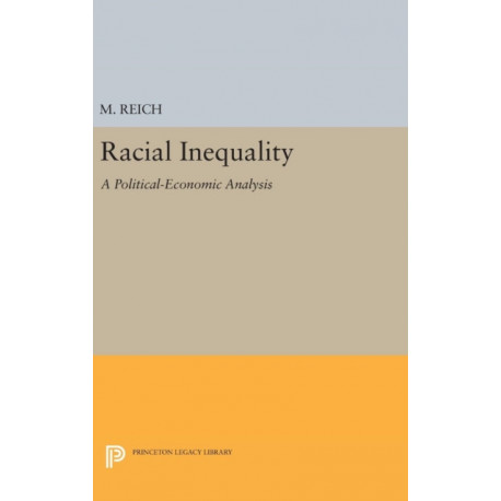 Racial Inequality: A Political-Economic Analysis