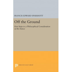 Off the Ground: First Steps to a Philosophical Consideration of the Dance