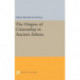 The Origins of Citizenship in Ancient Athens