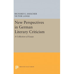 New Perspectives in German Literary Criticism: A Collection of Essays