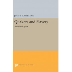 Quakers and Slavery: A Divided Spirit