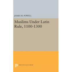 Muslims Under Latin Rule, 1100-1300