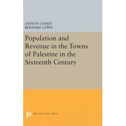 Population and Revenue in the Towns of Palestine in the Sixteenth Century