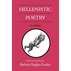 Hellenistic Poetry: An Anthology