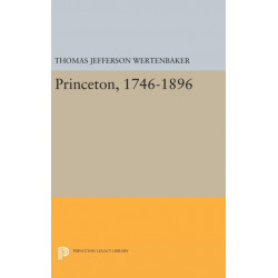 Princeton, 1746-1896