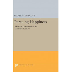 Pursuing Happiness: American Consumers in the Twentieth Century