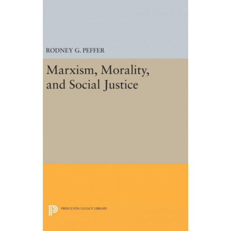 Marxism, Morality, and Social Justice