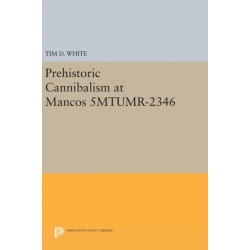 Prehistoric Cannibalism at Mancos 5MTUMR-2346