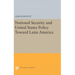 National Security and United States Policy Toward Latin America