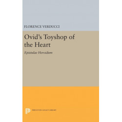 Ovid's Toyshop of the Heart: Epistulae Heroidum