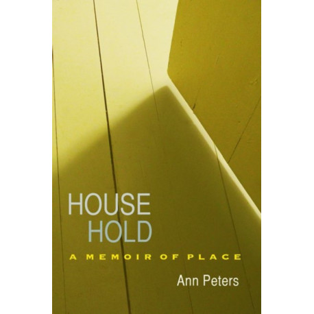 House Hold: A Memoir of Place