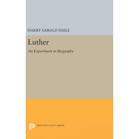 Luther: An Experiment in Biography