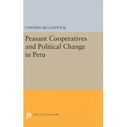 Peasant Cooperatives and Political Change in Peru