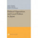Political Opposition and Local Politics in Japan