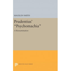 Prudentius' Psychomachia: A Reexamination