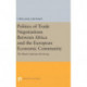 Politics of Trade Negotiations Between Africa and the European Economic Community: The Weak Confronts the Strong