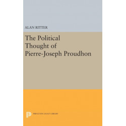 Political Thought of Pierre-Joseph Proudhon