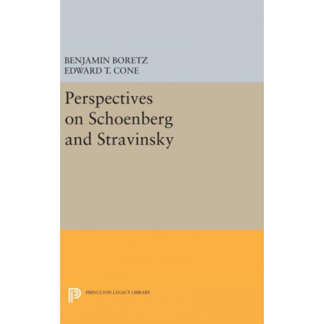 Perspectives on Schoenberg and Stravinsky