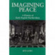 Imagining Peace: A History of Early English Pacifist Ideas