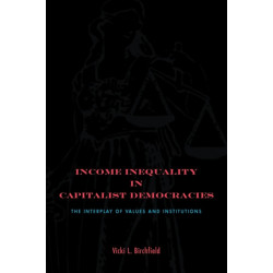 Income Inequality in Capitalist Democracies: The Interplay of Values and Institutions