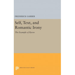 Self, Text, and Romantic Irony: The Example of Byron