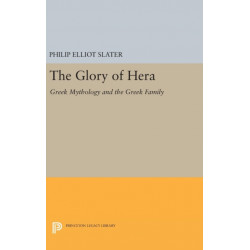 The Glory of Hera: Greek Mythology and the Greek Family