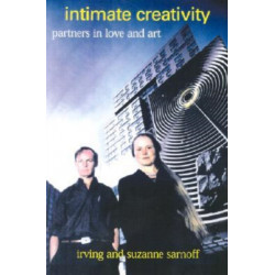 Intimate Creativity: Partners in Love and Art