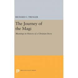 The Journey of the Magi: Meanings in History of a Christian Story