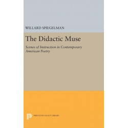 The Didactic Muse: Scenes of Instruction in Contemporary American Poetry