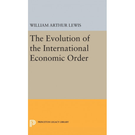 The Evolution of the International Economic Order