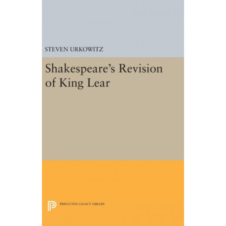Shakespeare's Revision of KING LEAR